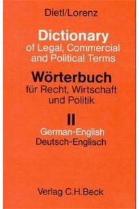 Wörterbuch für Recht, Wirtschaft und Politik. Mit erläuternden und. . .   - Deutsch-Englisch einschliesslich der Besonderheiten des amerikanischen Sprachgebrauchs