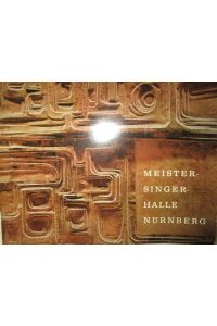 Meistersingerhalle Nürnberg. Festschrift zur Eröffnung am 7. September 1963.