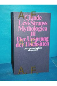 Mythologica 3. , Der Ursprung der Tischsitten  - Suhrkamp-Taschenbuch Wissenschaft , 169