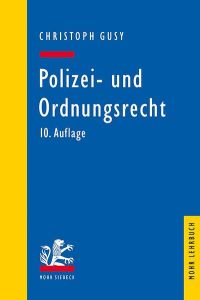 Polizei- und Ordnungsrecht (Mohr Lehrbuch)