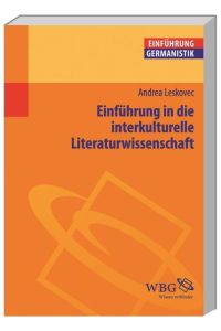 Einführung in die interkulturelle Literaturwissenschaft (Germanistik kompakt)
