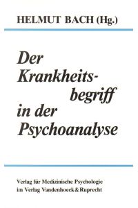 Der Krankheitsbegriff in der Psychoanalyse: Bestimmungsversuche auf einem Psychoanalytiker-Kongreß der DGPPT