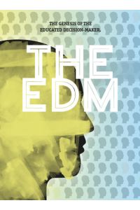 The EDM  - The Genesis of the Educated Decision-Maker