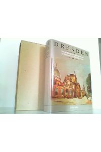 Dresden - Von der Königlichen Kunstakademie zur Hochschule für Bildende Künste 1764-1989. Die Geschichte einer Institution.