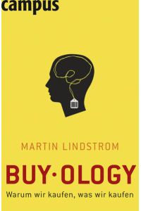Buyology  - Warum wir kaufen, was wir kaufen