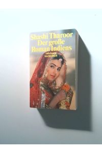 Der grosse Roman Indiens  - Shashi Tharoor. Aus dem Amerikan. von Anke Kreutzer