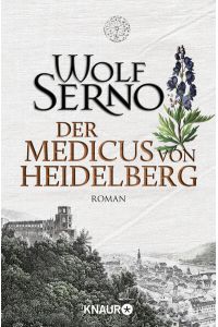 Der Medicus von Heidelberg: Roman