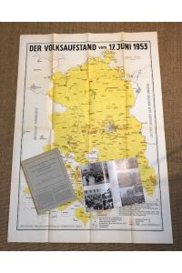 Der Volksaufstand vom 17. Juni 1953 in der Sowjetischen Besatzungszone und in Ostberlin. Eine kartographische Darstellung. Herausgegeben vom Bundesministerium für Gesamtdeutsche Fragen.