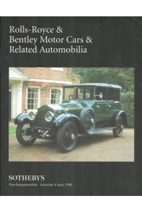 Rolls-Royce & Bentley Motor Cars & Related Automobilia.   - Catalogue of Sotheby's auction 6 June 1998 at the Rolls-Royce Enthusiasts Club Annual Concours, Cottesbrooke Hall, Northants.