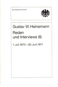 Reden und Interviews (II). 1. Juli 1970-30. Juni 1971