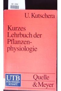 Kurzes Lehrbuch der Pflanzenphysiologie.