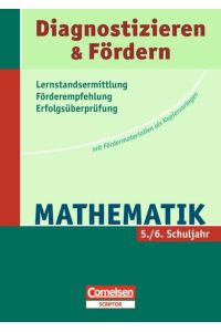 Diagnostizieren und Fördern - Kopiervorlagen - Mathematik: 5. /6. Schuljahr - Kopiervorlagen
