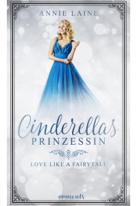 Cinderellas Prinzessin (Love like a Fairytale)