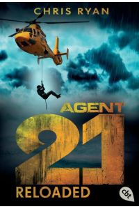 Agent 21 – Reloaded (Die Agent 21-Reihe, Band 2)  - [Bd. 2]. Reloaded