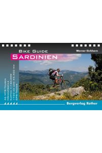 Bike Guide Sardinien: 46 MTB-Touren. Mit GPS-Daten.