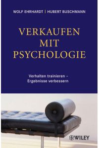 Verkaufen mit Psychologie  - Verhalten trainieren - Ergebnisse verbessern