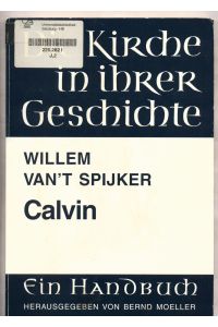 Calvin - Biographie und Theologie