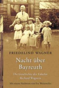 Nacht über Bayreuth: Die Geschichte der Enkelin Richard Wagners (0)