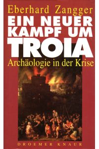 Ein neuer Kampf um Troia: Archäologie in der Krise