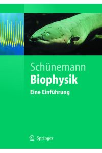 Biophysik  - Eine Einführung