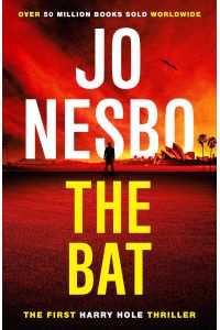 The Bat: Read the first thrilling Harry Hole novel from the No. 1 Sunday Times bestseller (Harry Hole, 1, Band 1)