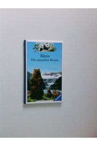 Bären, die unsanften Riesen  - Text von Pierre Pfeffer. Ill. von Franck Stéphan. [Übers.: Jürgen Witznick]