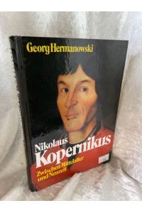Nikolaus Kopernikus. Zwischen Mittelalter und Neuzeit  - Zwischen Mittelalter und Neuzeit