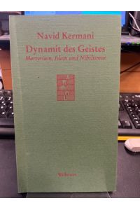 Dynamit des Geistes. Martyrium, Islam und Nihilismus. (= Göttinger Sudelblätter).