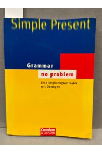 Grammar - no problem (vergriffen): Eine Englischgrammatik mit Übungen