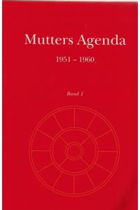 Mutters Agenda Band 1/ 1951/60 - Bd 4/1963, Bd 6/ 1965, Bd 10/1969, Bd 11/ 1970 und Bd 13/1972/73. Insgesamt acht Bände.
