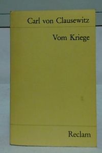Vom Kriege : Auswahl.   - Hrsg. von Ulrich Marwedel / Universal-Bibliothek ; Nr. 9961.