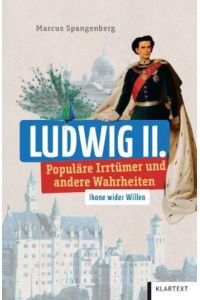 Ludwig II/Popul. Irrtümer