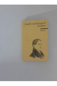 Joseph von Eichendorff: Gedichte.   - Joseph von Eichendorff. Hrsg. von Peter Horst Neumann in Zusammenarbeit mit Andreas Lorenczuk / Reclams Universal-Bibliothek ; Nr. 7925