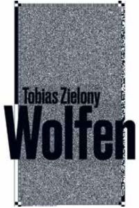 Tobias Zielony: Wolfen