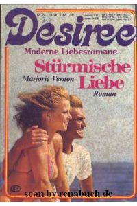Stürmische Liebe  - Band 24 (24/1980) der Reihe Desiree