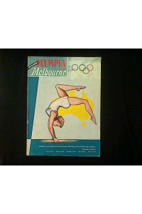 Olympia 1956 in Melbourne. Ausgabe B: Turnen, Schwimmen, Wasserball, Segeln, Fußball, Hockey, Fechten, Schießen, Ringen, Radfahren.