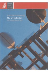 EPA · Die Kunstsammlung - EPO · The art collection - OEB · La collection d'art.   - Aktuelle Kunst im Europäischen Patentamt.