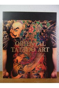Oriental Tattoo Art. Contemporary Chinese and Japanese Tattoo Masters