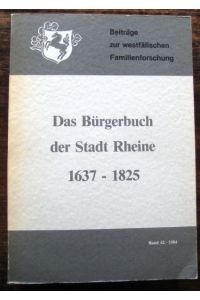 Das Bürgerbuch der Stadt Rheine 1637 - 1825.
