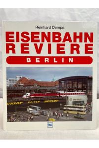 Eisenbahn-Reviere; Berlin.   - Reinhard Demps