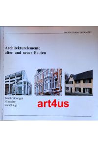 Architekturelemente alter und neuer Bauten :  - Beschreibungen, Hinweise, Ratschläge. ; Die Stadt Bonn informiert.