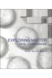 Xavier Van den Broeck Exploring Matter Olin-Cleeremans