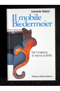 Il mobile Biedermeier. Dal Congresso di Vienna al 1848.
