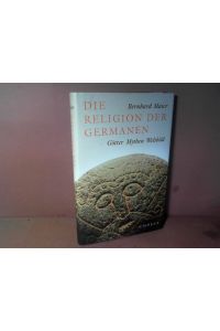 Die Religion der Germanen. Götter, Mythen, Weltbild.