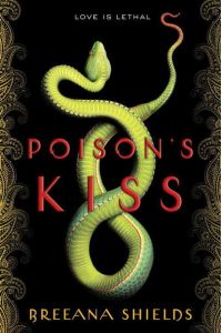 Poison`s Kiss: Breeana Shields