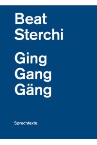 Ging Gang Gäng  - Sprechtexte