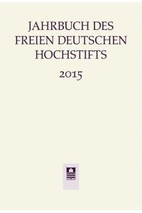 Jahrbuch des Freien Deutschen Hochstifts 2015