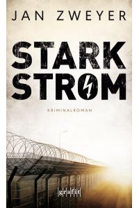 Starkstrom: Kriminalroman  - Kriminalroman
