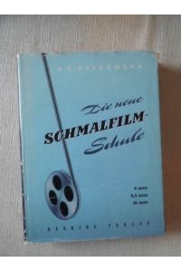 Die neue Schmalfilm-Schule 8mm, 9, 5mm, 16mm ( Film Schmalfilm