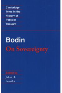 Bodin: On Sovereignty.   - Cambridge Texts in the History of Political Thought.